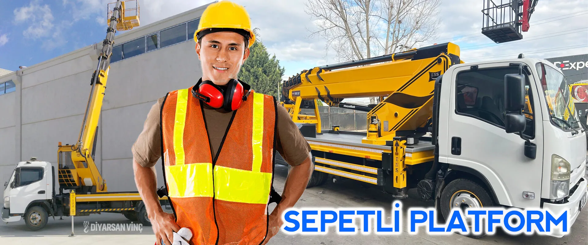 Sepetli Platform - Diyarsan Vinç Kiralama